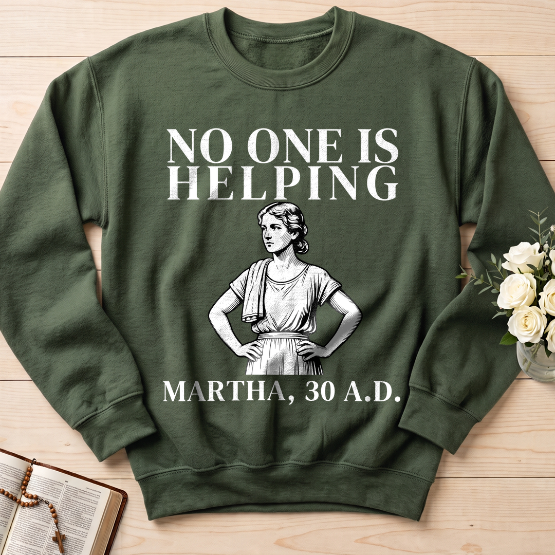 No One Is Helping Martha, 30 A.D. 01