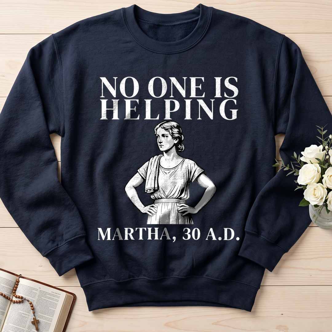 No One Is Helping Martha, 30 A.D. 01