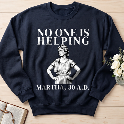 No One Is Helping Martha, 30 A.D. 01