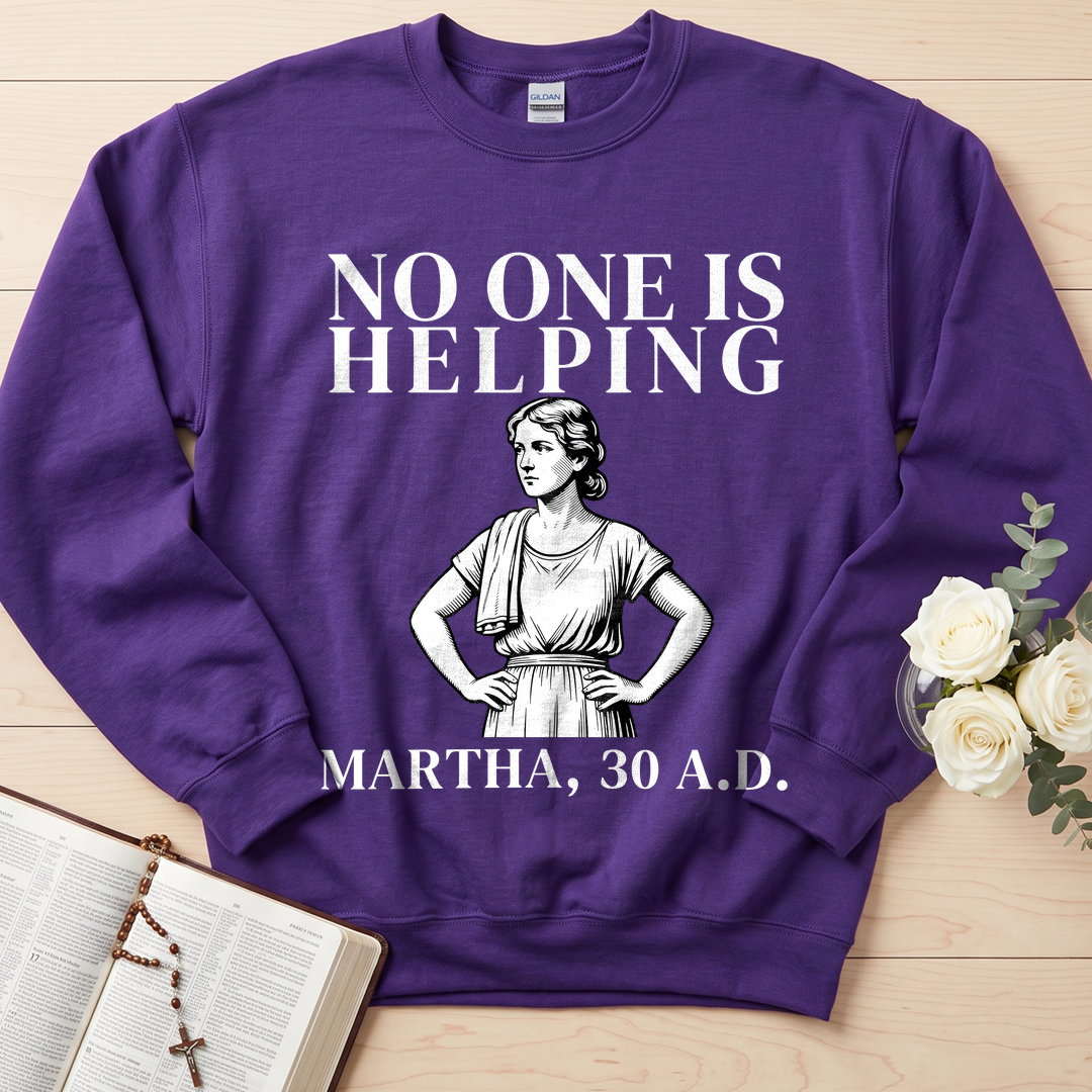 No One Is Helping Martha, 30 A.D. 01