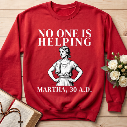 No One Is Helping Martha, 30 A.D. 01