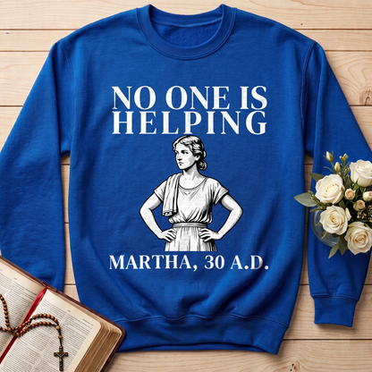 No One Is Helping Martha, 30 A.D. 01