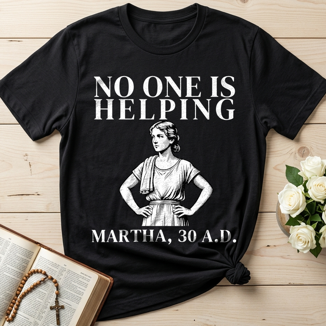 No One Is Helping Martha, 30 A.D. 01