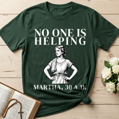 No One Is Helping Martha, 30 A.D. 01