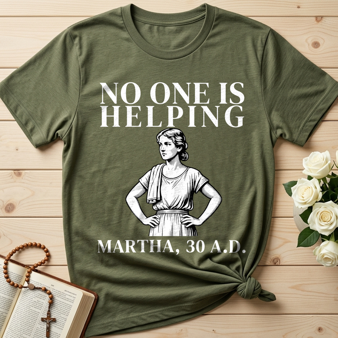 No One Is Helping Martha, 30 A.D. 01
