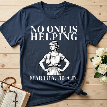 No One Is Helping Martha, 30 A.D. 01