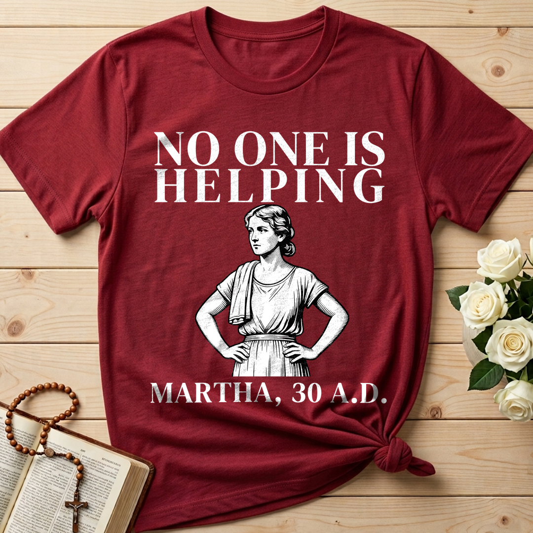 No One Is Helping Martha, 30 A.D. 01