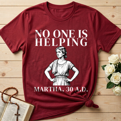 No One Is Helping Martha, 30 A.D. 01