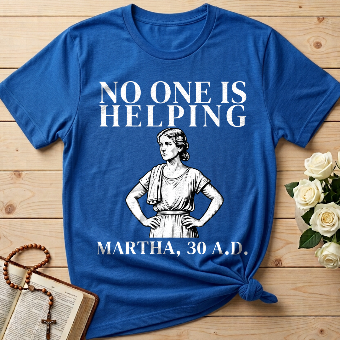 No One Is Helping Martha, 30 A.D. 01