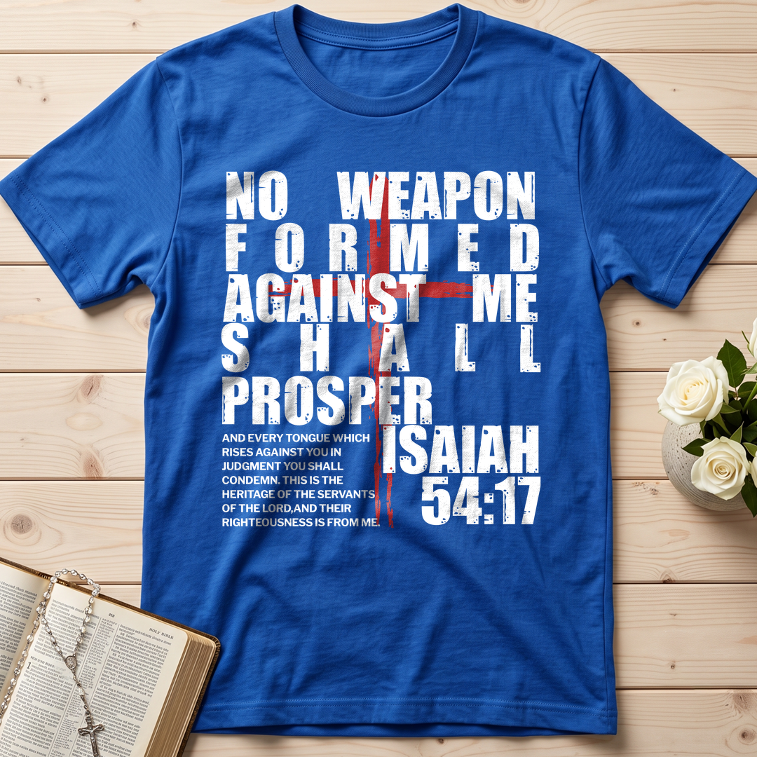 No Weapon Formed Against Me Shall Prosper Isaiah 54.17 02