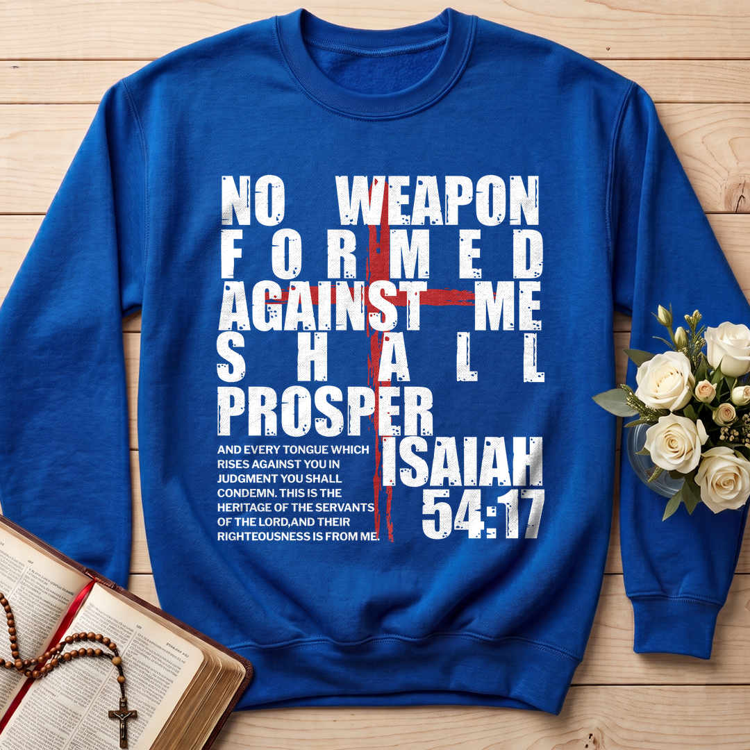 No Weapon Formed Against Me Shall Prosper Isaiah 54.17 02