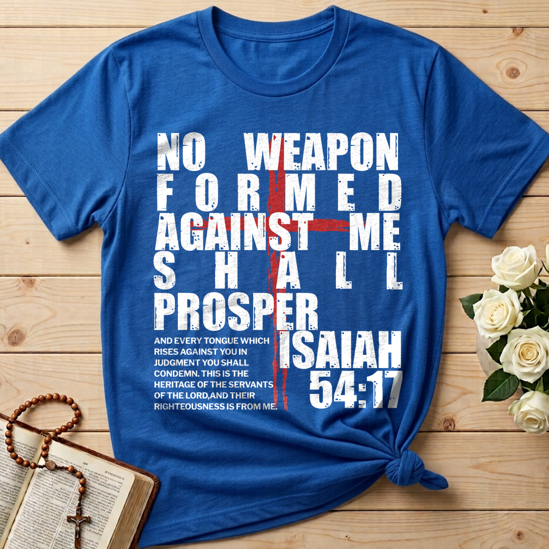 No Weapon Formed Against Me Shall Prosper Isaiah 54.17 02