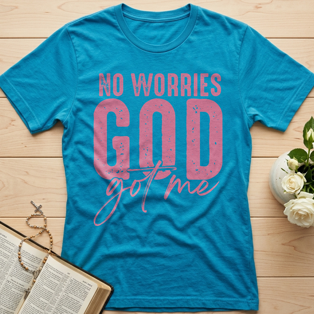 No Worries God Got Me 01
