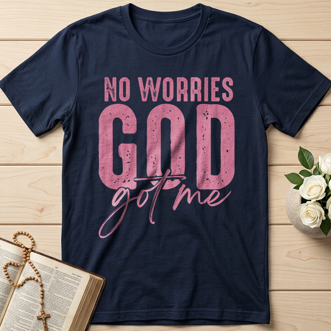 No Worries God Got Me 01