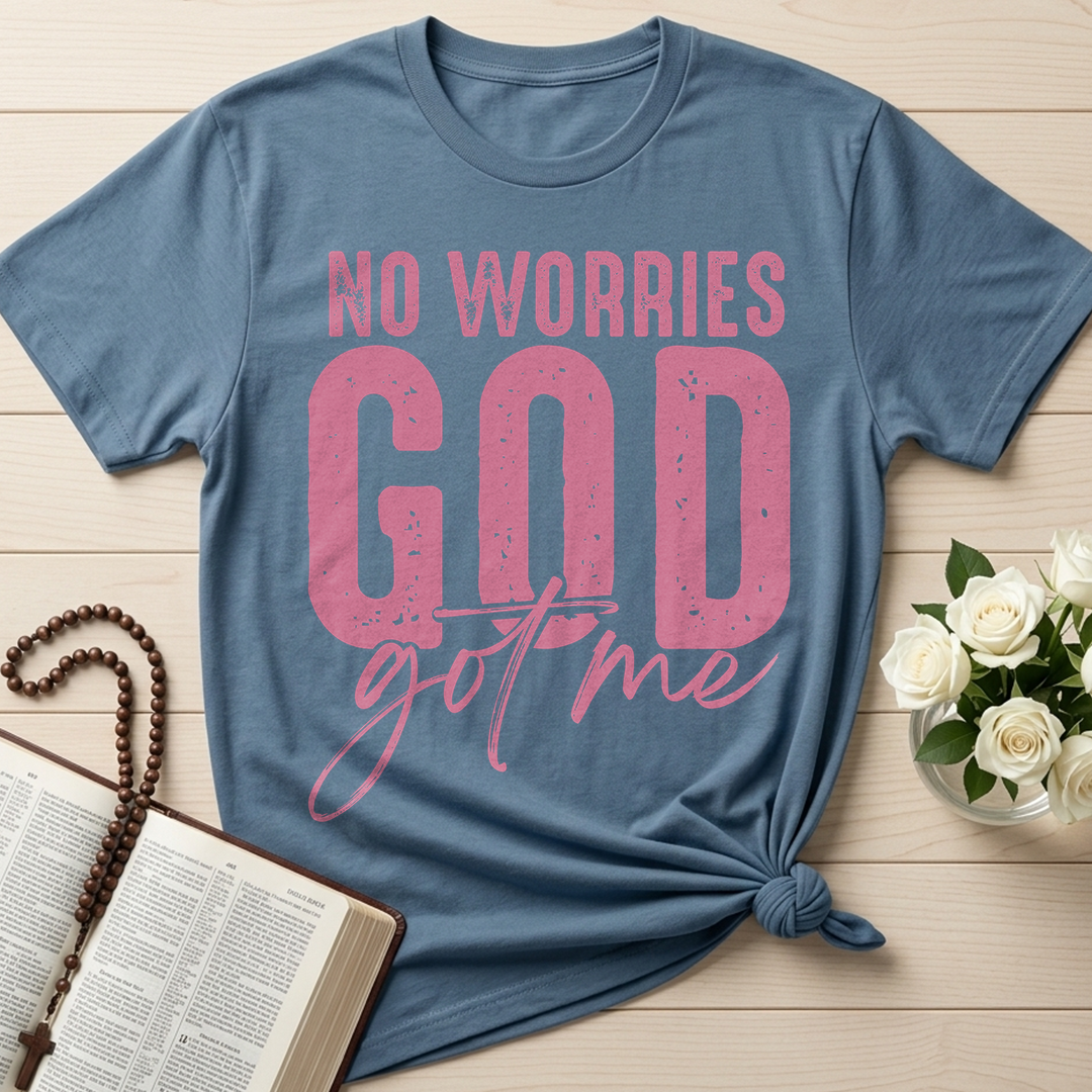 No Worries God Got Me 01