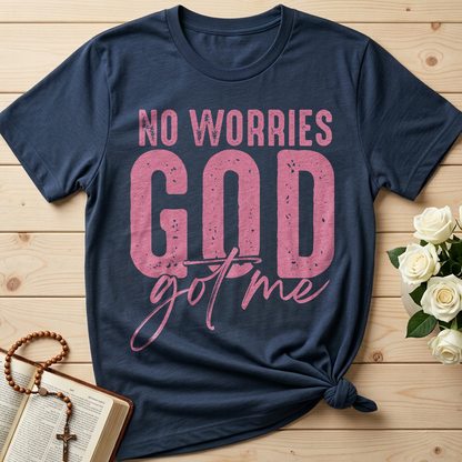 No Worries God Got Me 01