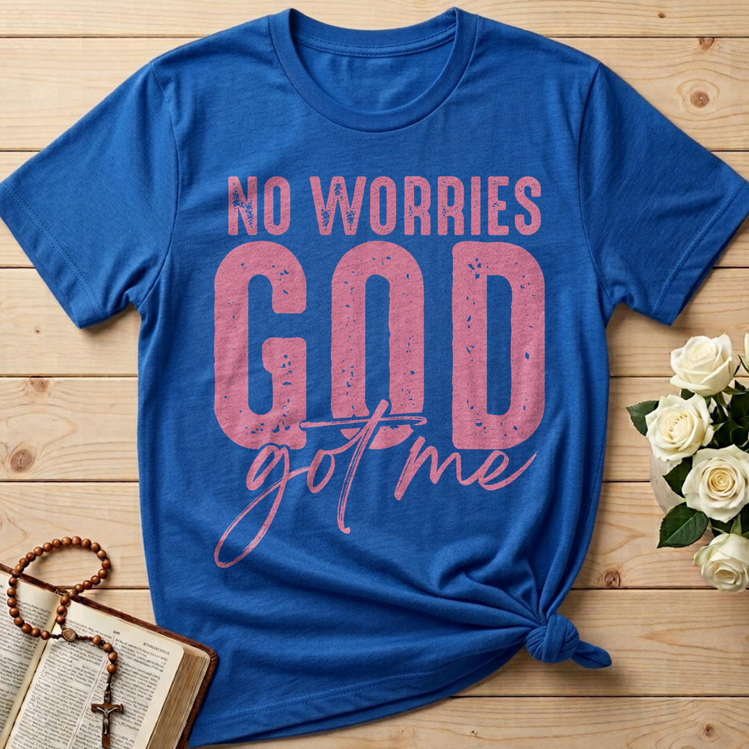 No Worries God Got Me 01