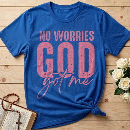 No Worries God Got Me 01