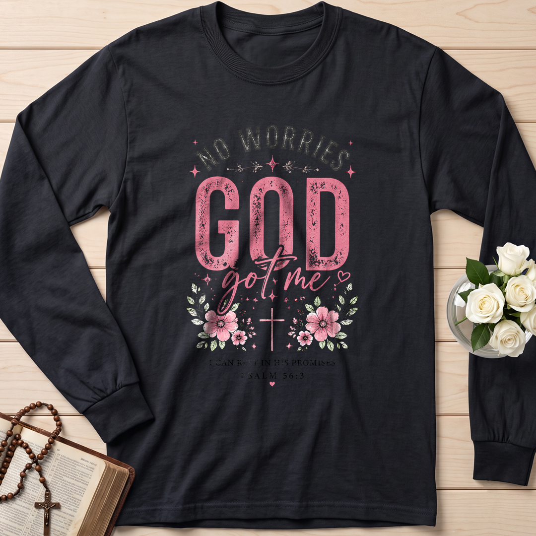 No Worries God Got Me I Can Rest In His Promises Psalm 56.3 01