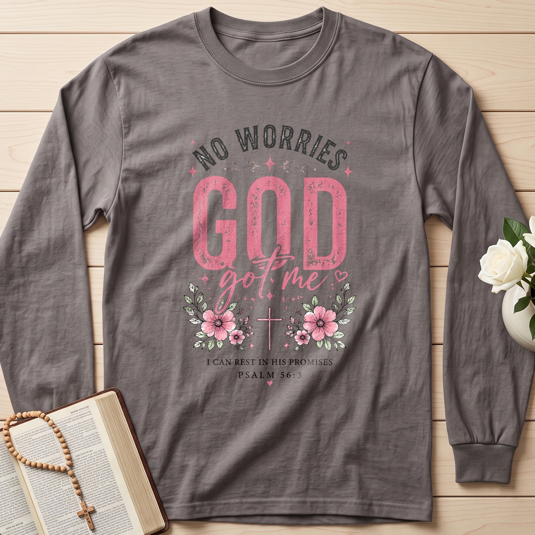 No Worries God Got Me I Can Rest In His Promises Psalm 56.3 01