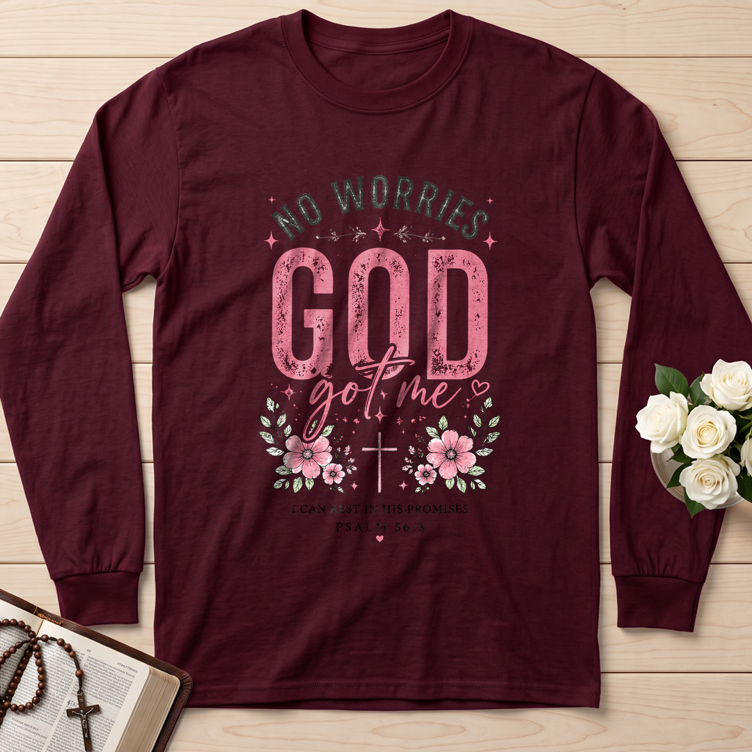 No Worries God Got Me I Can Rest In His Promises Psalm 56.3 01