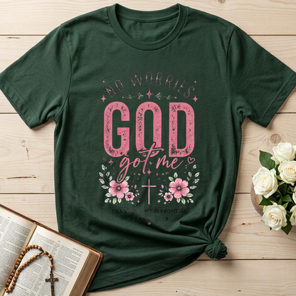 No Worries God Got Me I Can Rest In His Promises Psalm 56.3 01