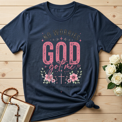 No Worries God Got Me I Can Rest In His Promises Psalm 56.3 01