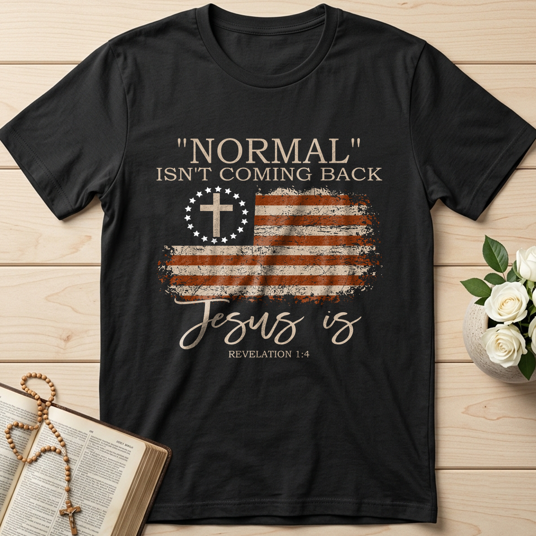 Normal Isn't Coming Back Jesus Is Revelation 1.4 01
