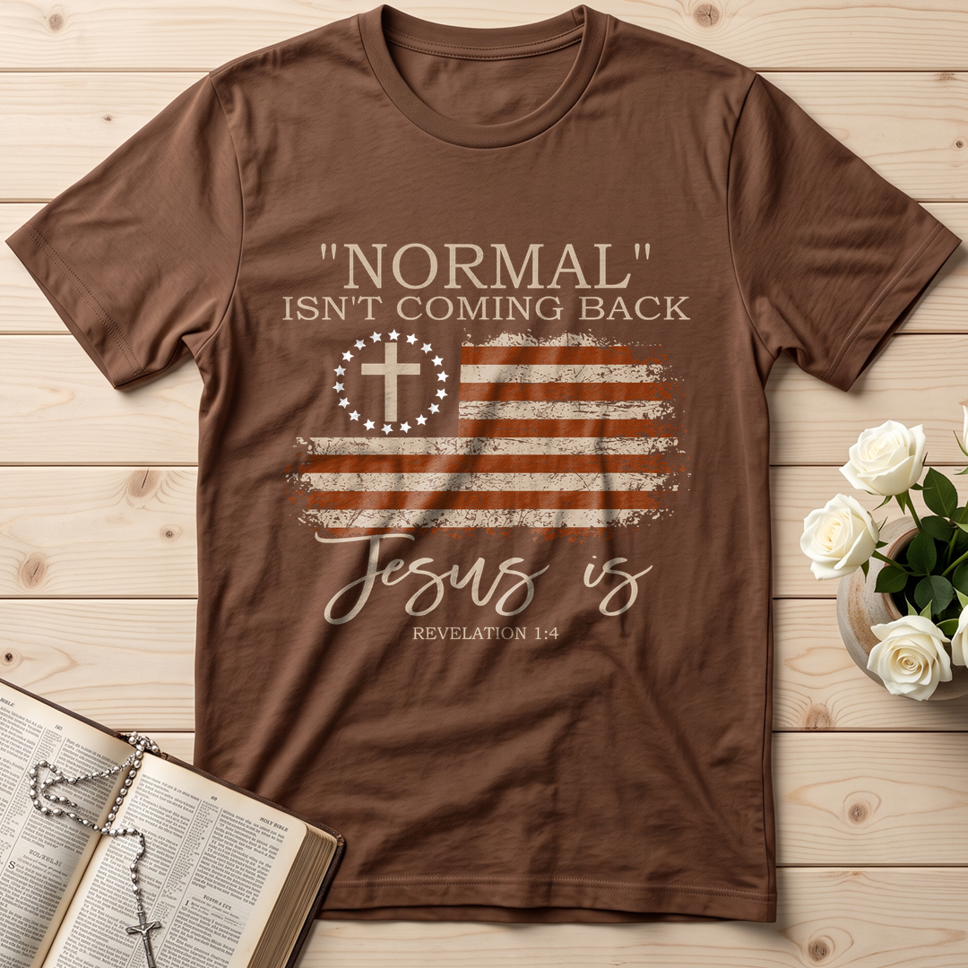 Normal Isn't Coming Back Jesus Is Revelation 1.4 01