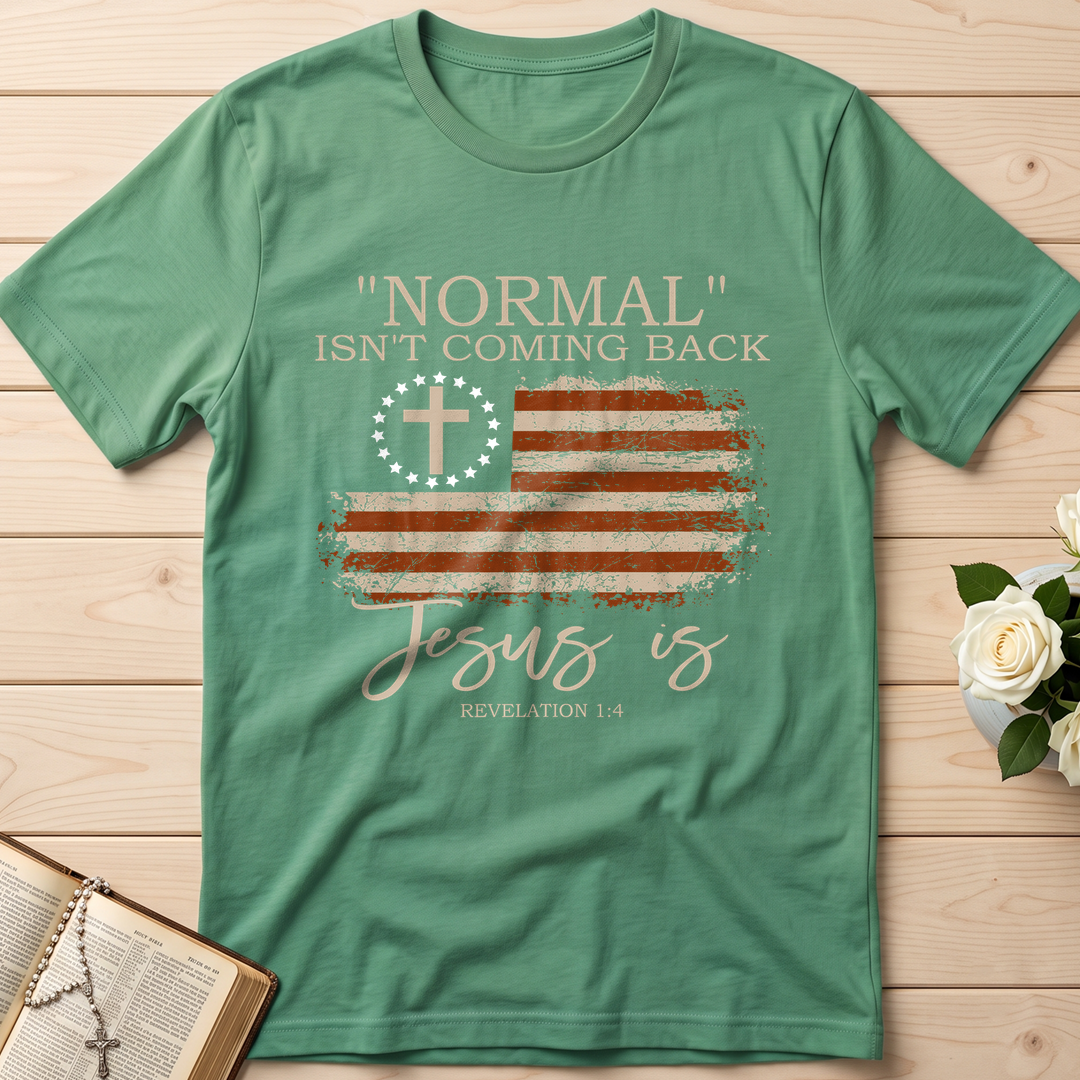 Normal Isn't Coming Back Jesus Is Revelation 1.4 01