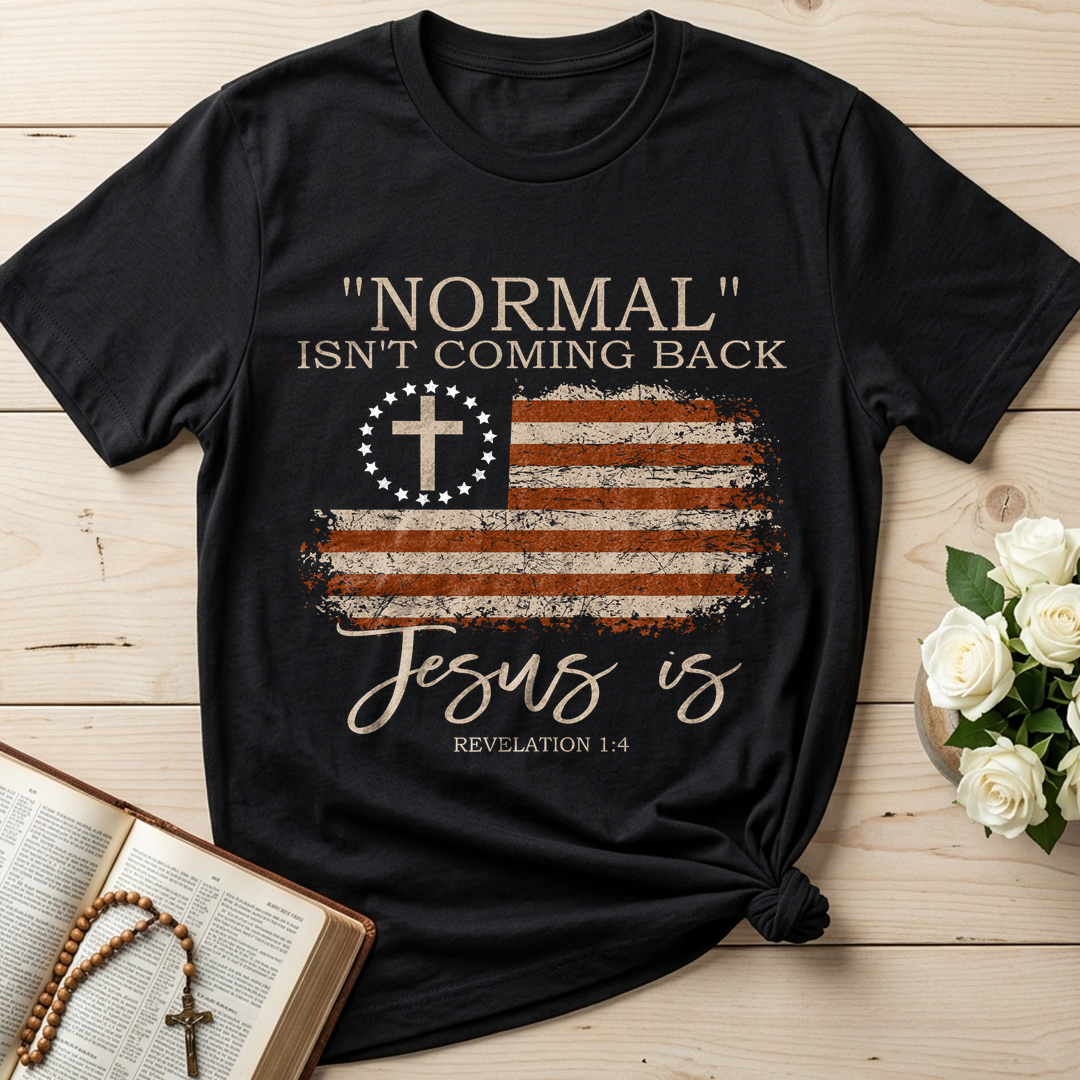Normal Isn't Coming Back Jesus Is Revelation 1.4 01