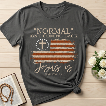 Normal Isn't Coming Back Jesus Is Revelation 1.4 01