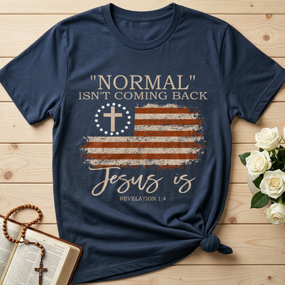 Normal Isn't Coming Back Jesus Is Revelation 1.4 01
