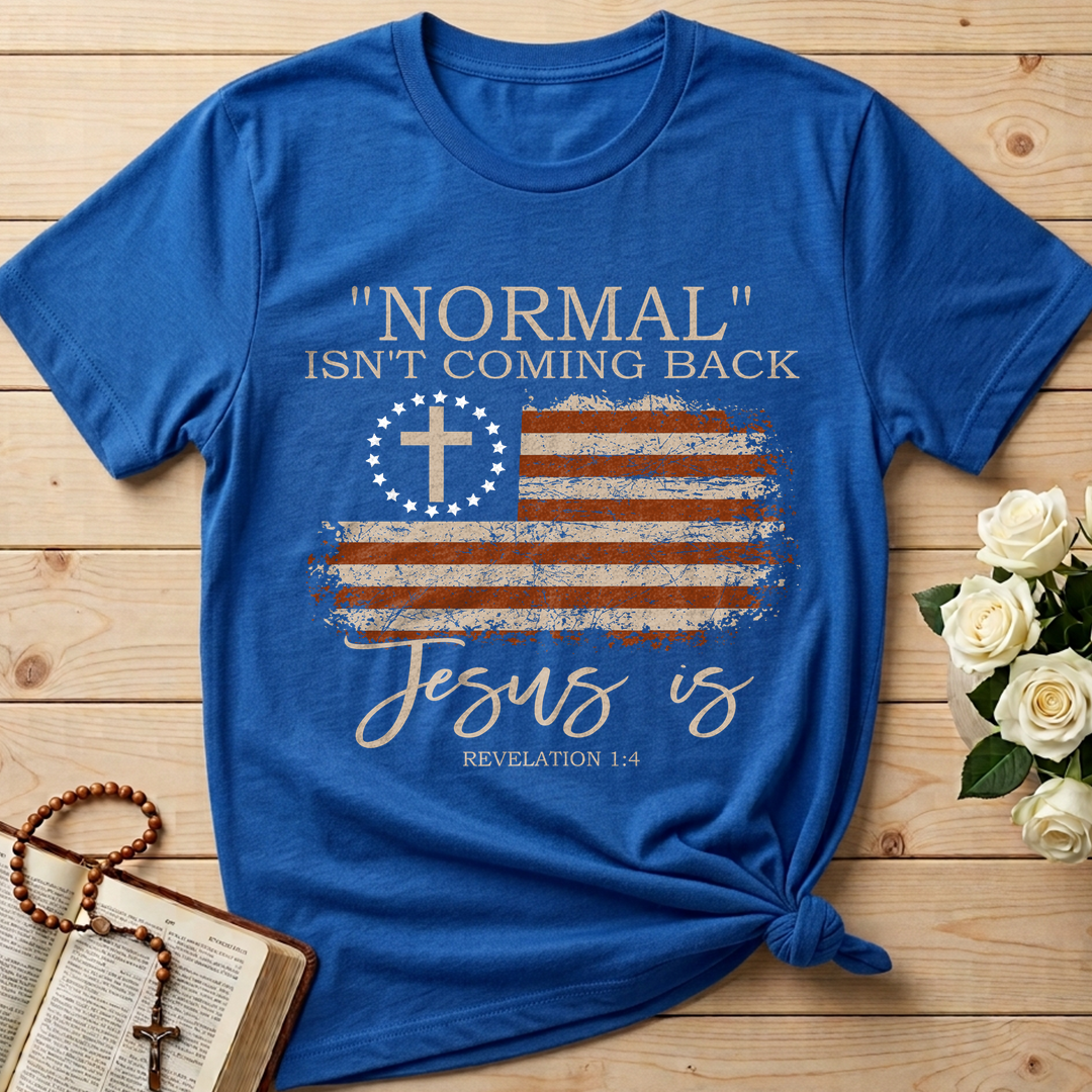 Normal Isn't Coming Back Jesus Is Revelation 1.4 01