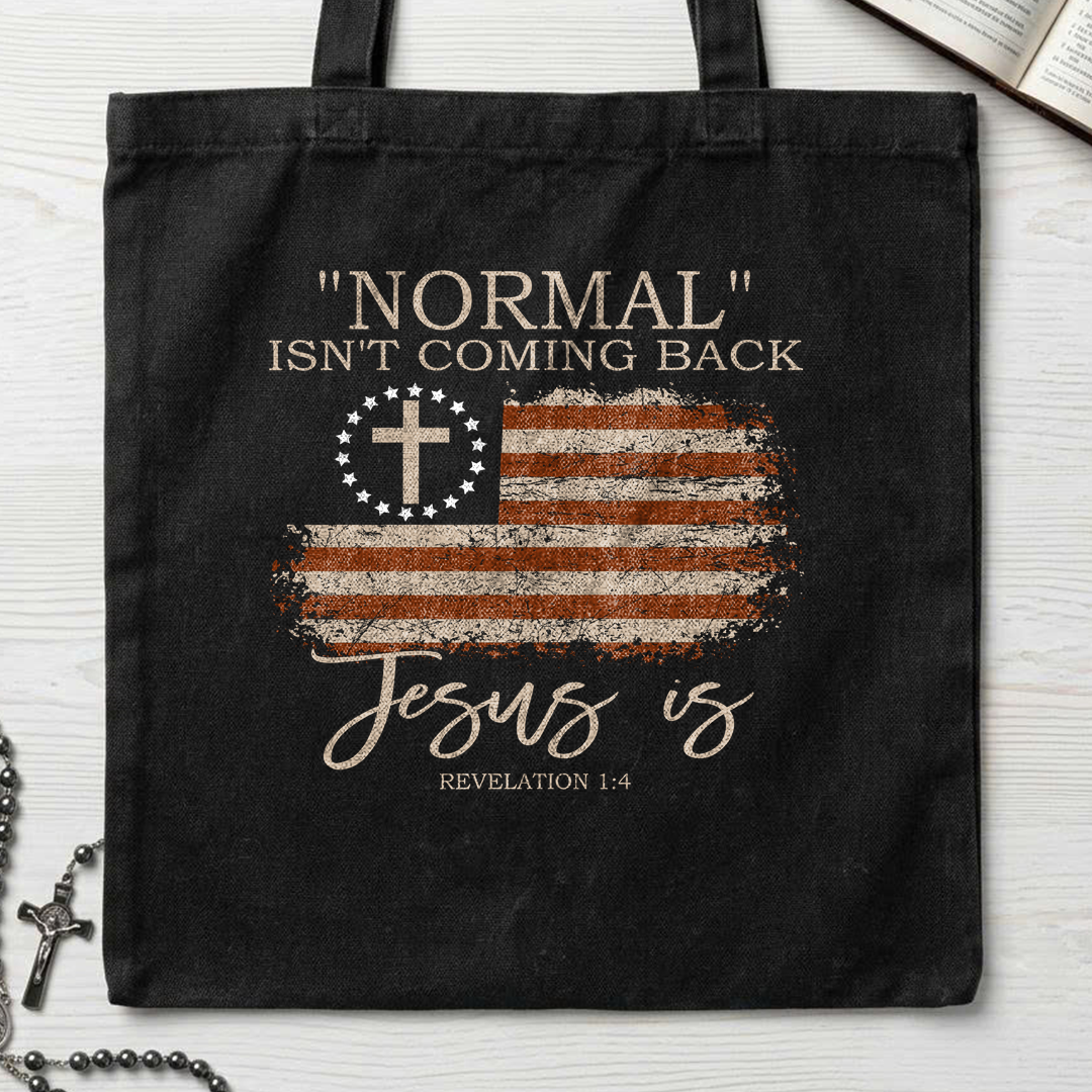 Normal Isn't Coming Back Jesus Is Revelation 1.4 01
