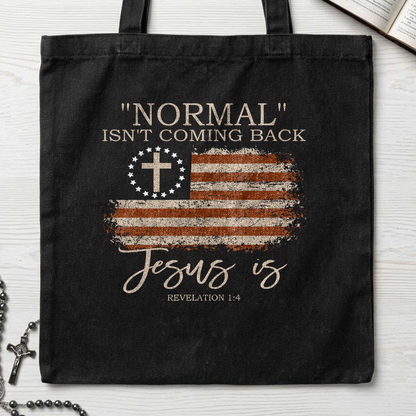 Normal Isn't Coming Back Jesus Is Revelation 1.4 01