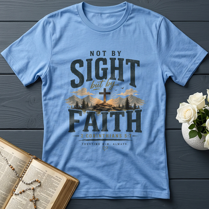 Not By Sight But By Faith 2 Corinthians 5.7 01