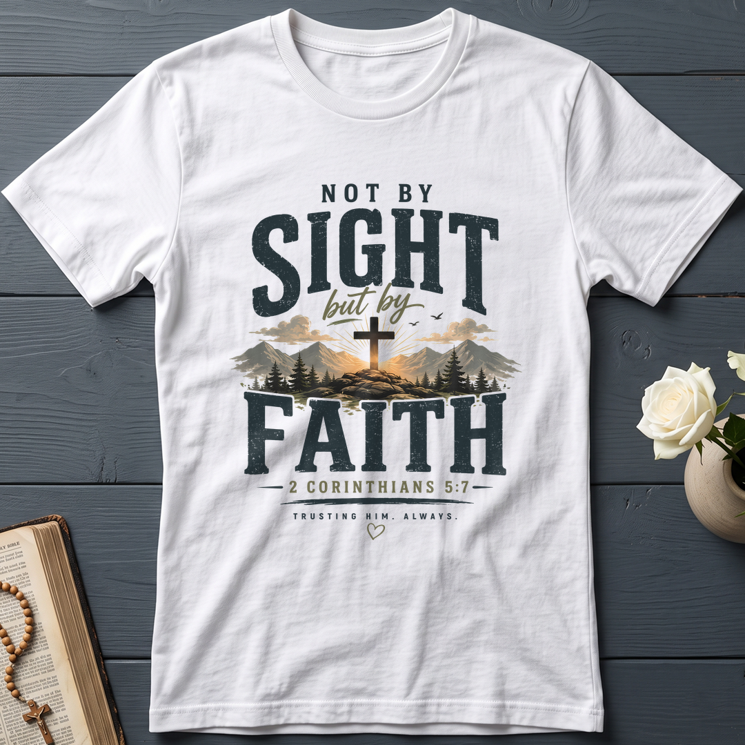 Not By Sight But By Faith 2 Corinthians 5.7 01
