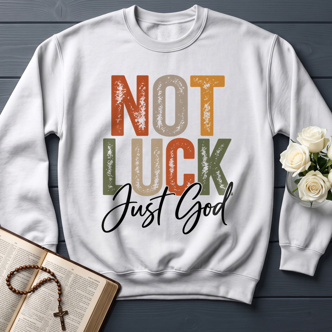 Not Luck Just God 01