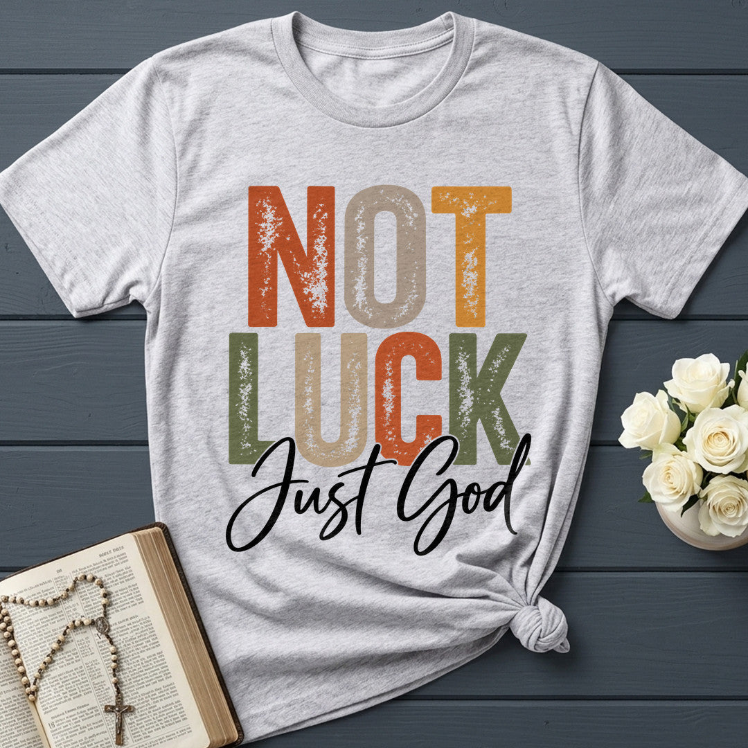 Not Luck Just God 01