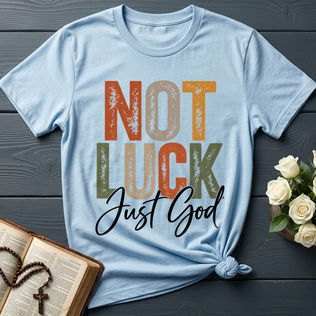 Not Luck Just God 01