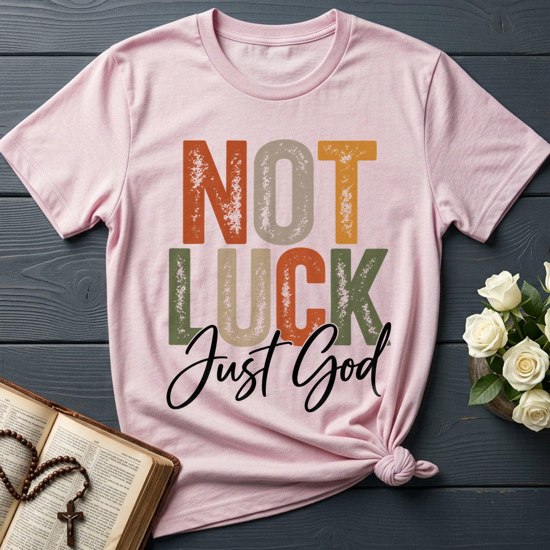 Not Luck Just God 01