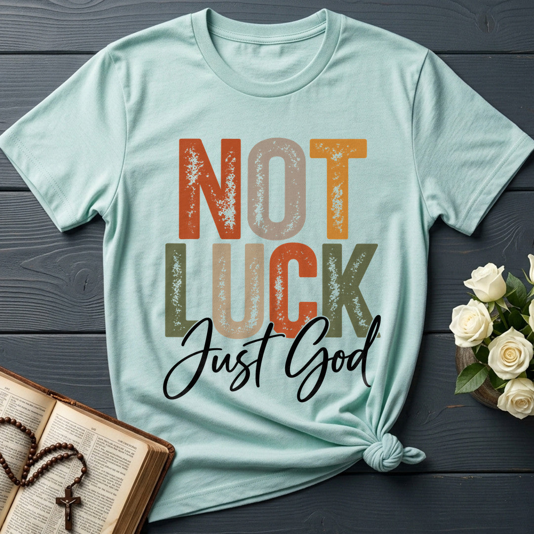 Not Luck Just God 01