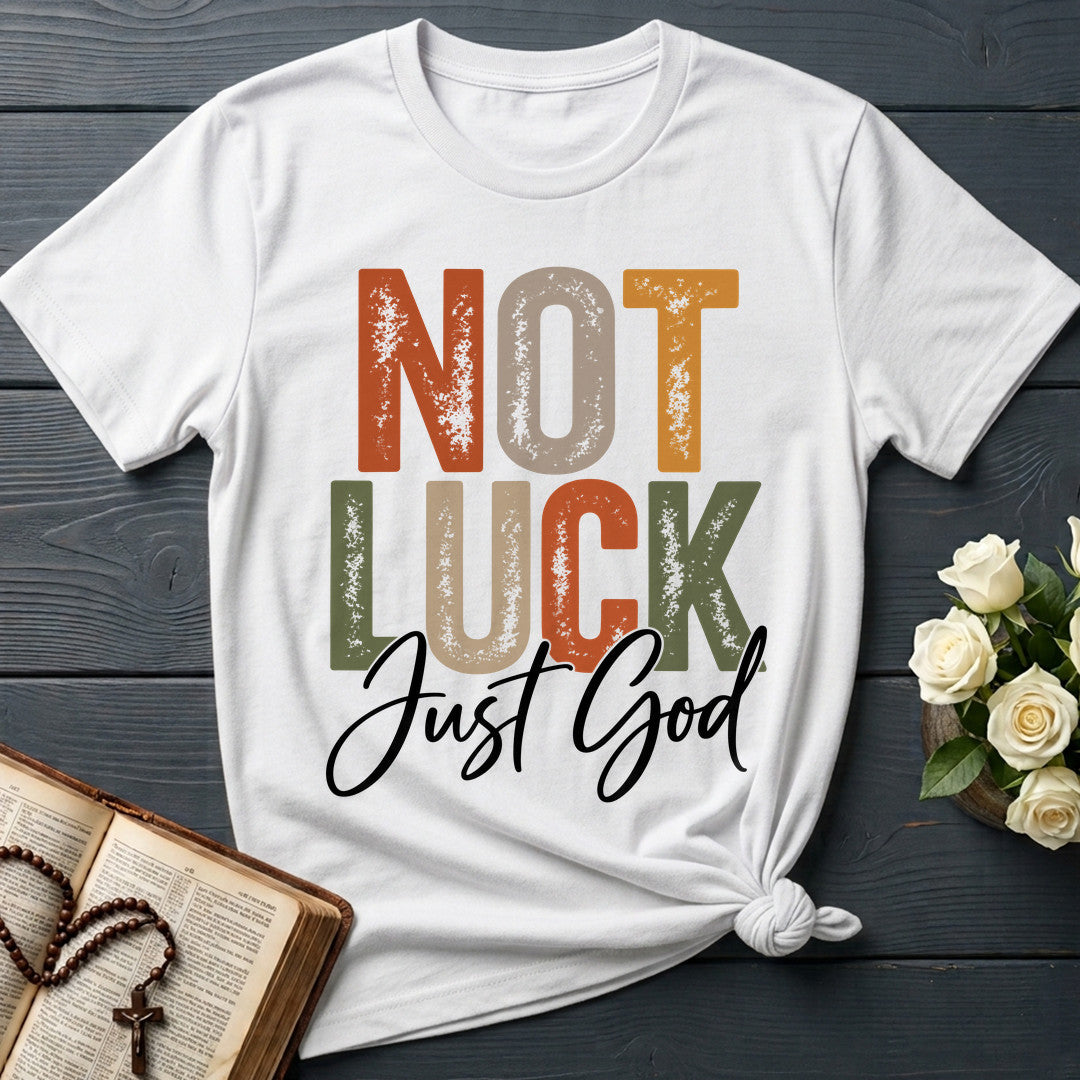Not Luck Just God 01
