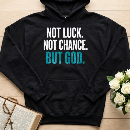 Not Luck Not Chance But God 01