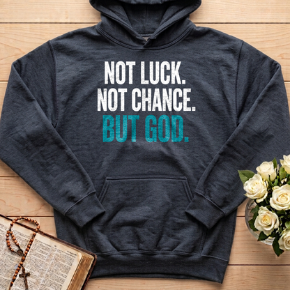 Not Luck Not Chance But God 01