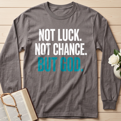 Not Luck Not Chance But God 01