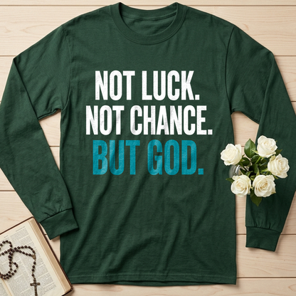 Not Luck Not Chance But God 01