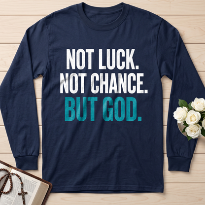 Not Luck Not Chance But God 01