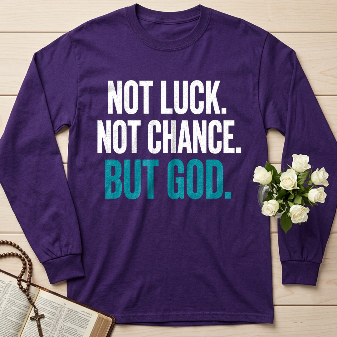 Not Luck Not Chance But God 01